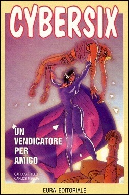 Cybersix n. 31: Un vendicatore per amico (Paperback)