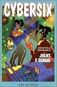 Cybersix n. 33: Juliet e Gengis