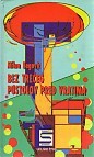 Bez trećeg; Pustolov pred vratima (Hardcover)