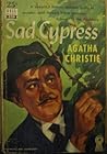 Sad Cypress by Agatha Christie Sad Cypress by Agatha Christie