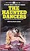 The Haunted Dancers