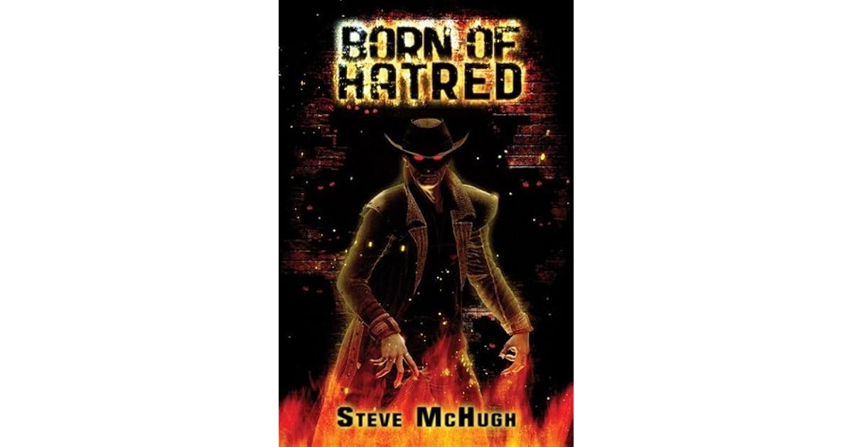 Born Of Hatred Hellequin Chronicles 2 By Steve Mchugh