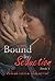 Bound by Seduction 5 by Kharisma Rhayne Bound by Seduction 5 by Kharisma Rhayne