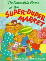 The Berenstain Bears at the Super-Duper Market (Hardcover)