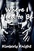 Where I Need to Be (B&S, #1)