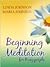 Beginning Meditation For Bu...