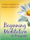 Beginning Meditation For Busy People (Kindle Edition)