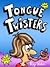 Tongue Twisters by Riley Weber