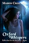 Oxford Whispers by Marion Croslydon