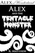 Alex and the Tentacle Monster