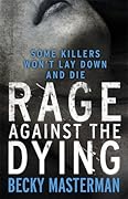 Rage Against the Dying