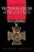 Victoria Cross: Australias Finest and the Battles They Fought