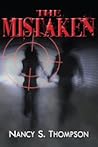 The Mistaken by Nancy S.  Thompson