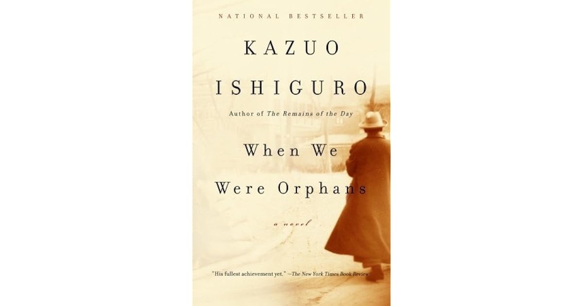 When We Were Orphans by Kazuo Ishiguro