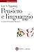 Pensiero e linguaggio: Ricerche psicologiche