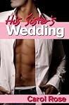 His Sister's Wedding by Carol  Rose