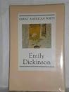 Great American Poets by Emily Dickinson