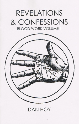Revelations & Confessions: Blood Work Volume II
