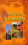 Atrévete a cambiar