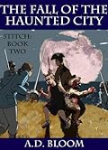 The Fall of the Haunted City