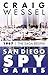 San Diego Spy Games: 1967 - The Saga Begins