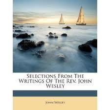 Selections From The Writings Of The Reverend John Wesley (Hardcover)