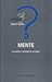 Mente: La mente è soltanto il cervello?