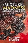 A Mixture of Madness by Andrew Levkoff