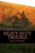 Heavy Duty Trouble