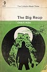 The Big Reap by Chris F. Holm