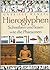 Hieroglyphen. Schreiben und lesen wie die Pharaonen