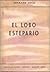El Lobo Estepario by Hermann Hesse El Lobo Estepario by Hermann Hesse