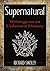 Supernatural: Writings on a...