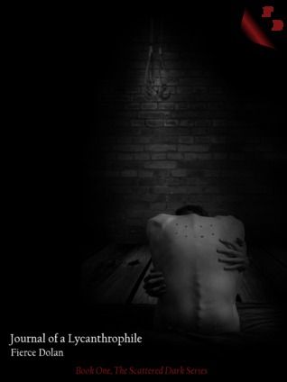 Journal of a Lycanthrophile (Scattered Dark, #1)