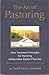 The Art of Pastoring by David H. Sorenson