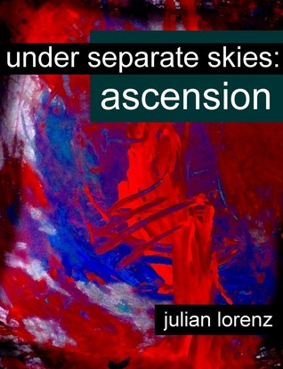 Under Separate Skies: Ascension