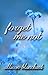 Forget Me Not by Allison Blanchard