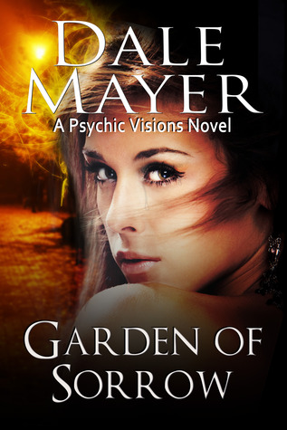 Garden of Sorrow (Psychic Visions, #4)