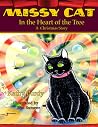 Missy Cat in the Heart of the Tree Missy Cat in the Heart of the Tree