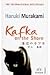 Kafka on the Shore by Haruki Murakami Kafka on the Shore by Haruki Murakami