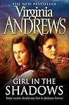 Girl in the Shadows by V.C. Andrews