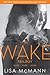 The Wake Trilogy by Lisa McMann