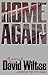 Home Again by David Wiltse