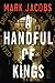 A Handful of Kings: A Novel