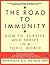 The Road to Immunity: How T...