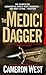 The Medici Dagger by Cameron  West