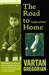 The Road to Home: My Life and Times