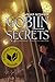 Goblin Secrets (Zombay, #1) by William Alexander