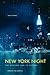 New York Night: The Mystique and Its History