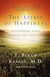 The Spirit of Happiness: Discovering God's Purpose for Your Life